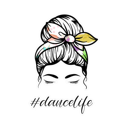 #DanceLife Messy Bun Kiss-Cut Vinyl Decals