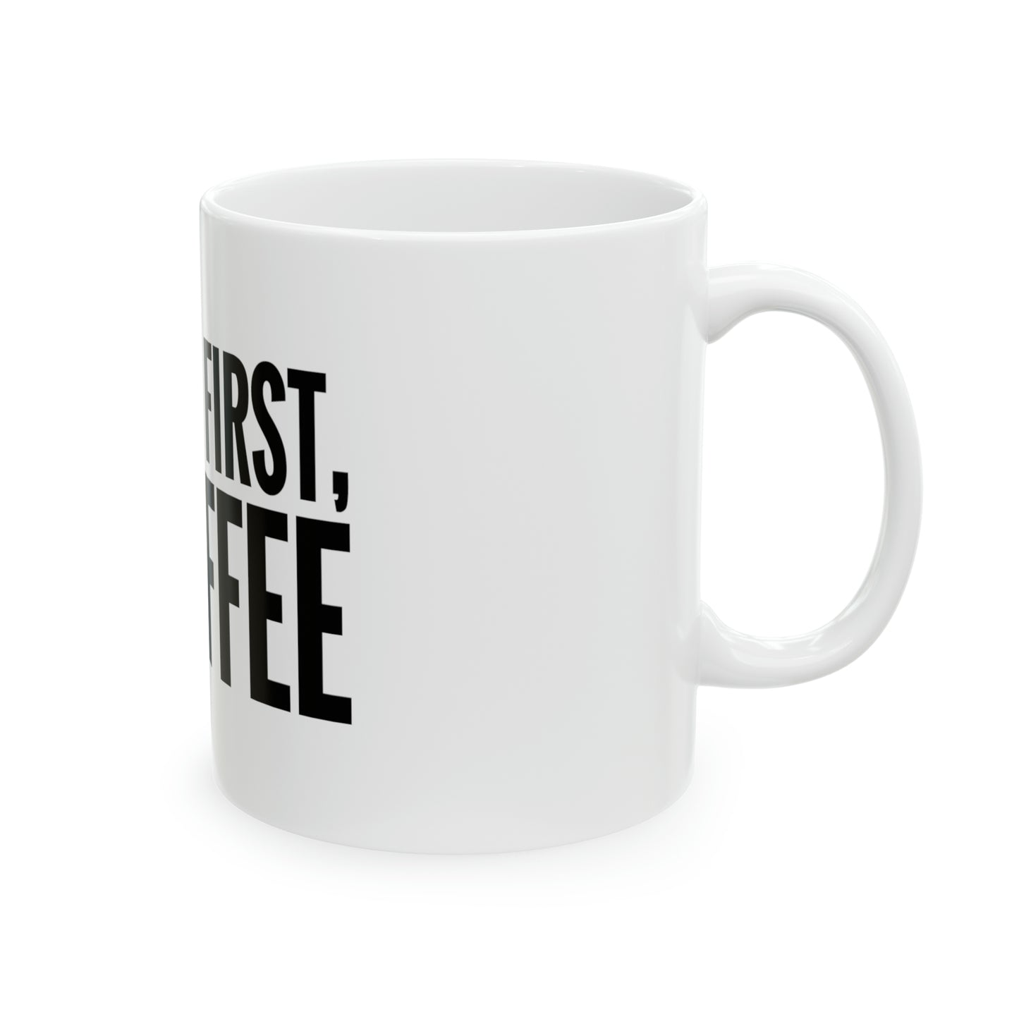 But First Coffee Ceramic Mug, 11oz