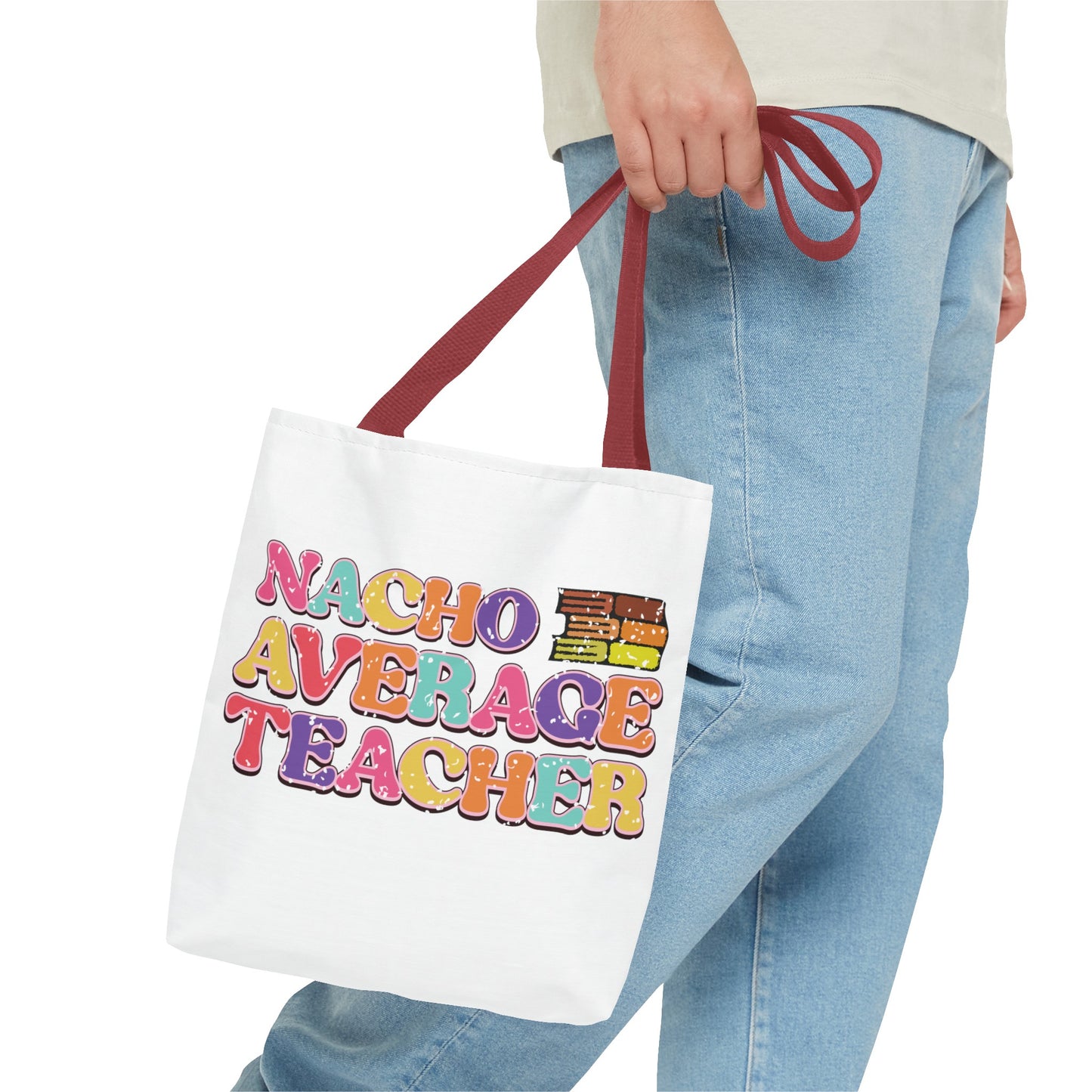 Teach Love Inspire - Nacho Average Teacher Tote Bag (AOP)