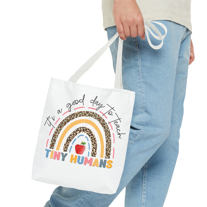 It's a Good Day to Teach Tiny Humans - Teacher Love Inspire Care Tote Bag (AOP)