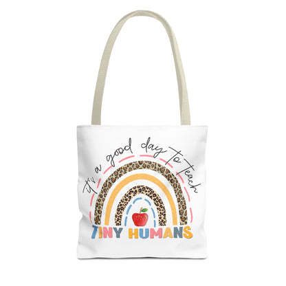 It's a Good Day to Teach Tiny Humans - Teacher Love Inspire Care Tote Bag (AOP)