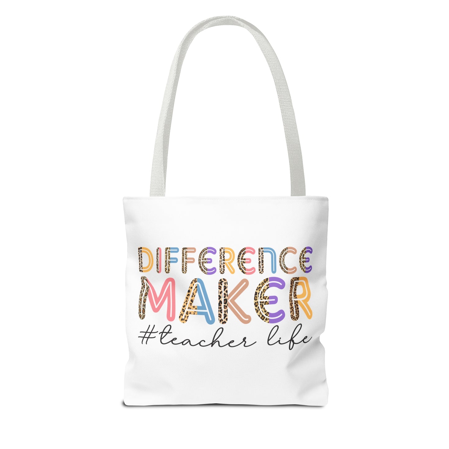 Best Teacher Ever - Difference Maker #TeacherLife Tote Bag (AOP)