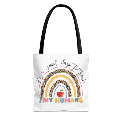 It's a Good Day to Teach Tiny Humans - Teacher Love Inspire Care Tote Bag (AOP)