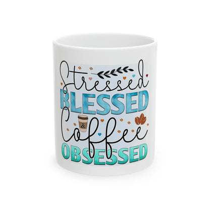 Stressed Blessed Coffee Obsessed Ceramic Mug, 11oz