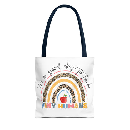 It's a Good Day to Teach Tiny Humans - Teacher Love Inspire Care Tote Bag (AOP)