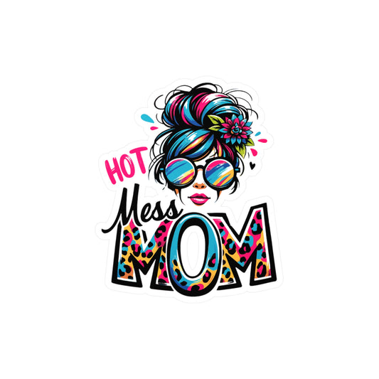 Hot Mess Mon Messy Bun Kiss-Cut Vinyl Decal