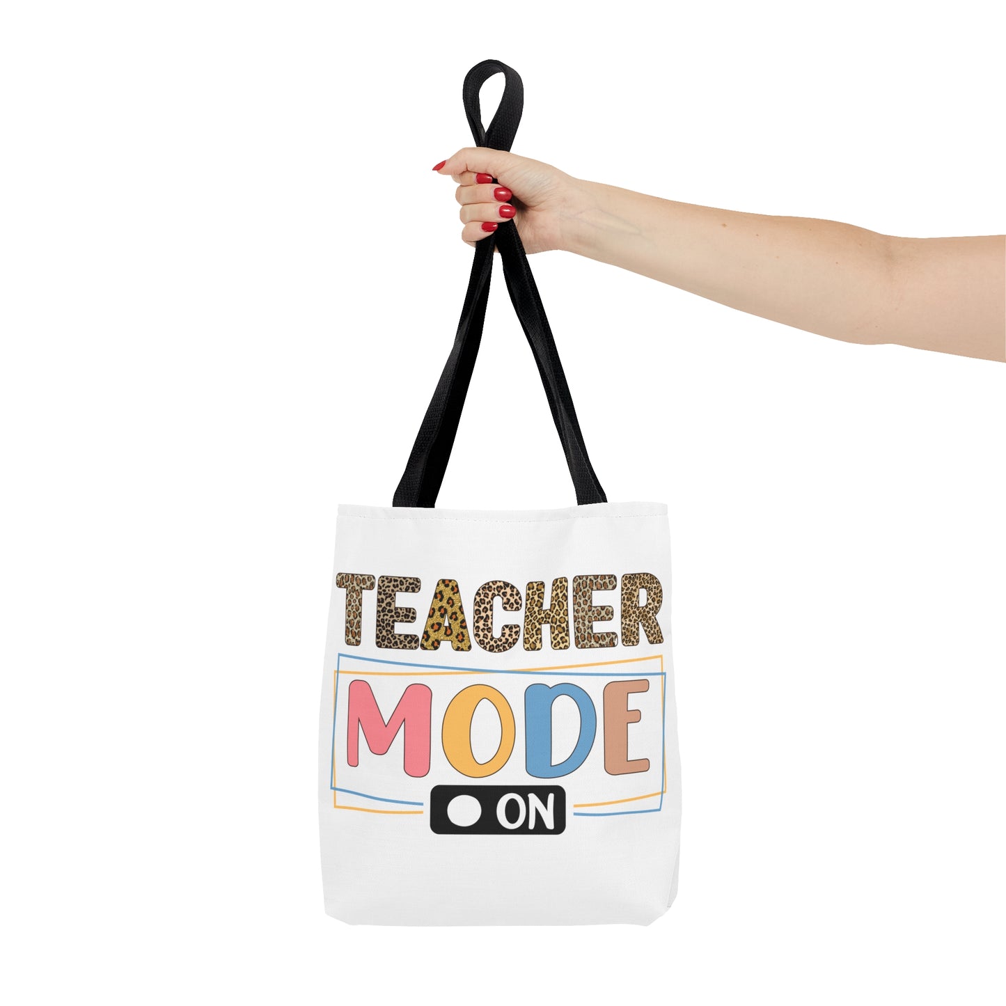 Teacher Mode On - Best Teacher Ever Tote Bag (AOP)