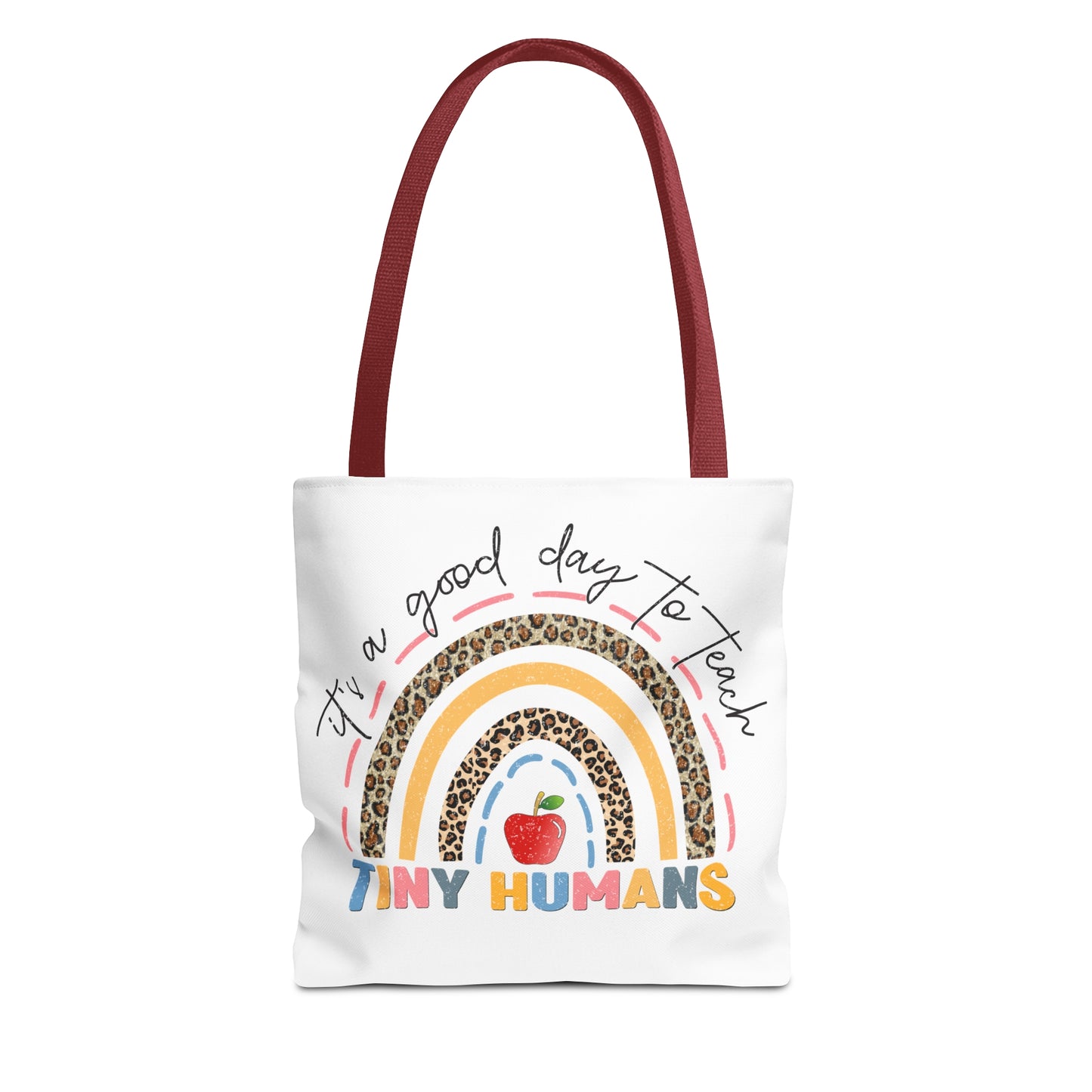 It's a Good Day to Teach Tiny Humans - Teacher Love Inspire Care Tote Bag (AOP)