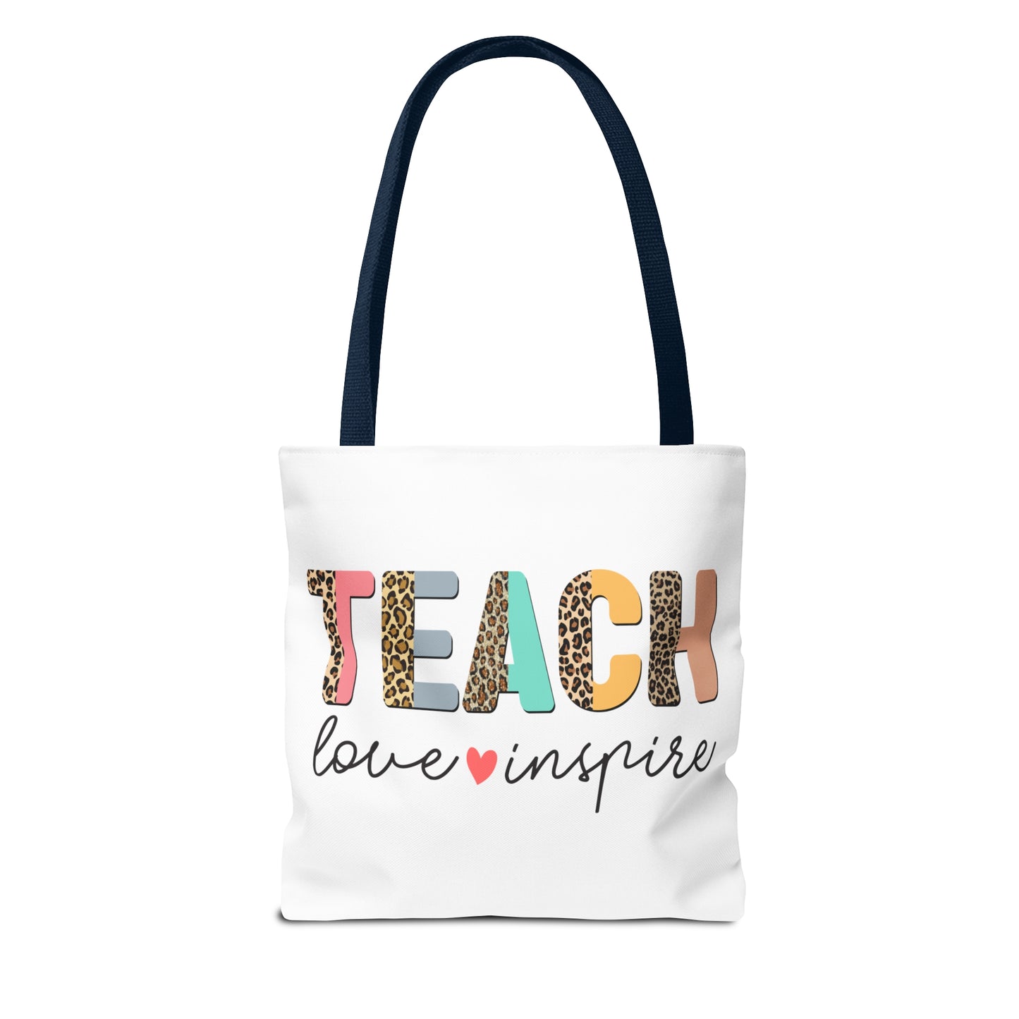 Teach Love Inspire - Teacher Life Tote Bag (AOP)