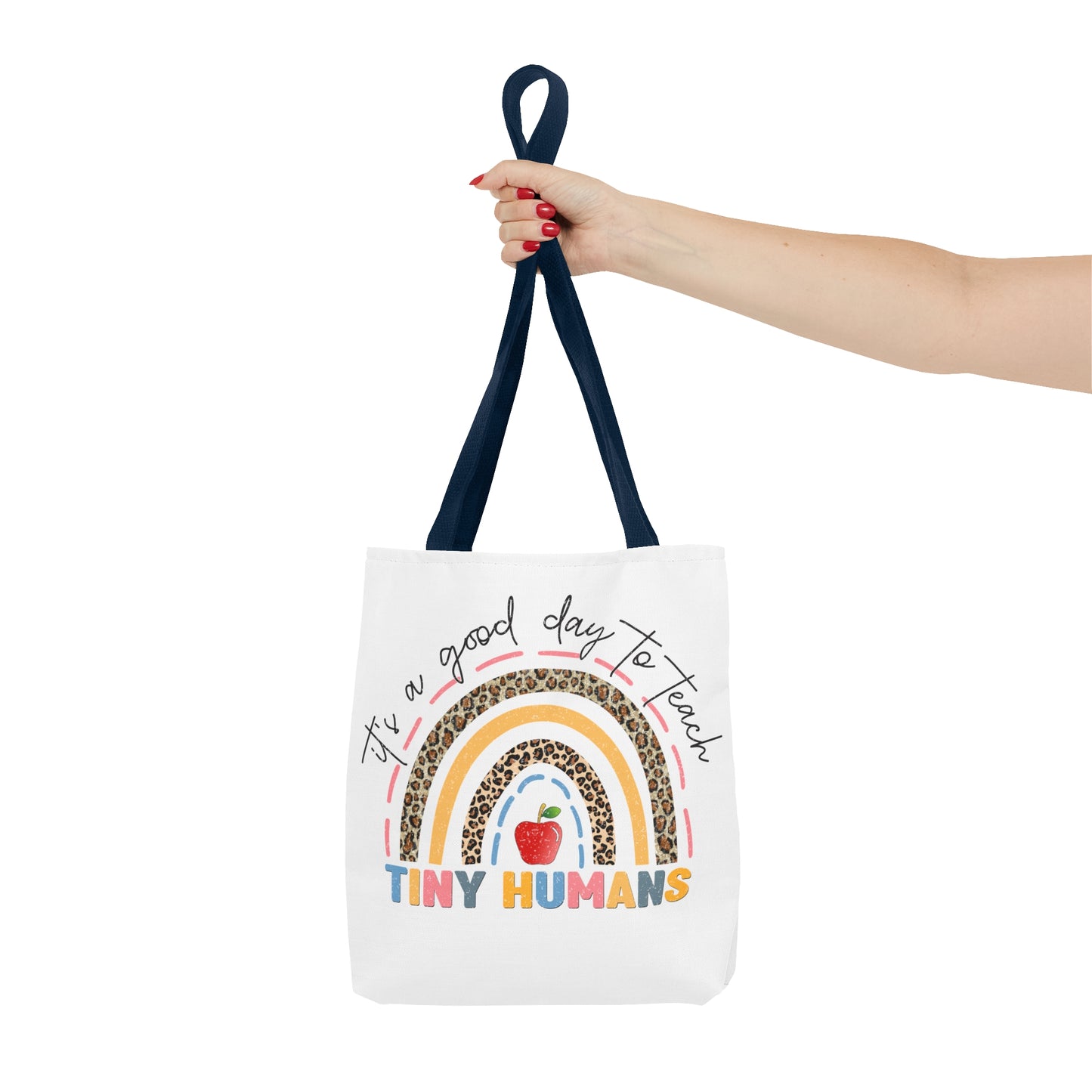 It's a Good Day to Teach Tiny Humans - Teacher Love Inspire Care Tote Bag (AOP)