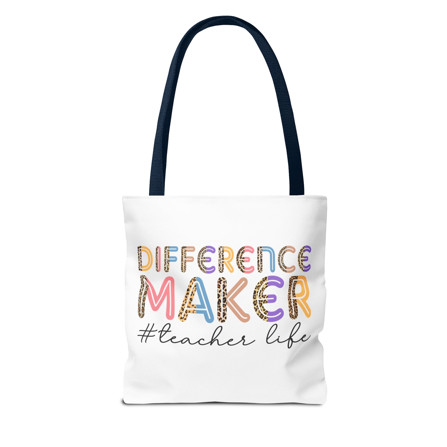 Best Teacher Ever - Difference Maker #TeacherLife Tote Bag (AOP)