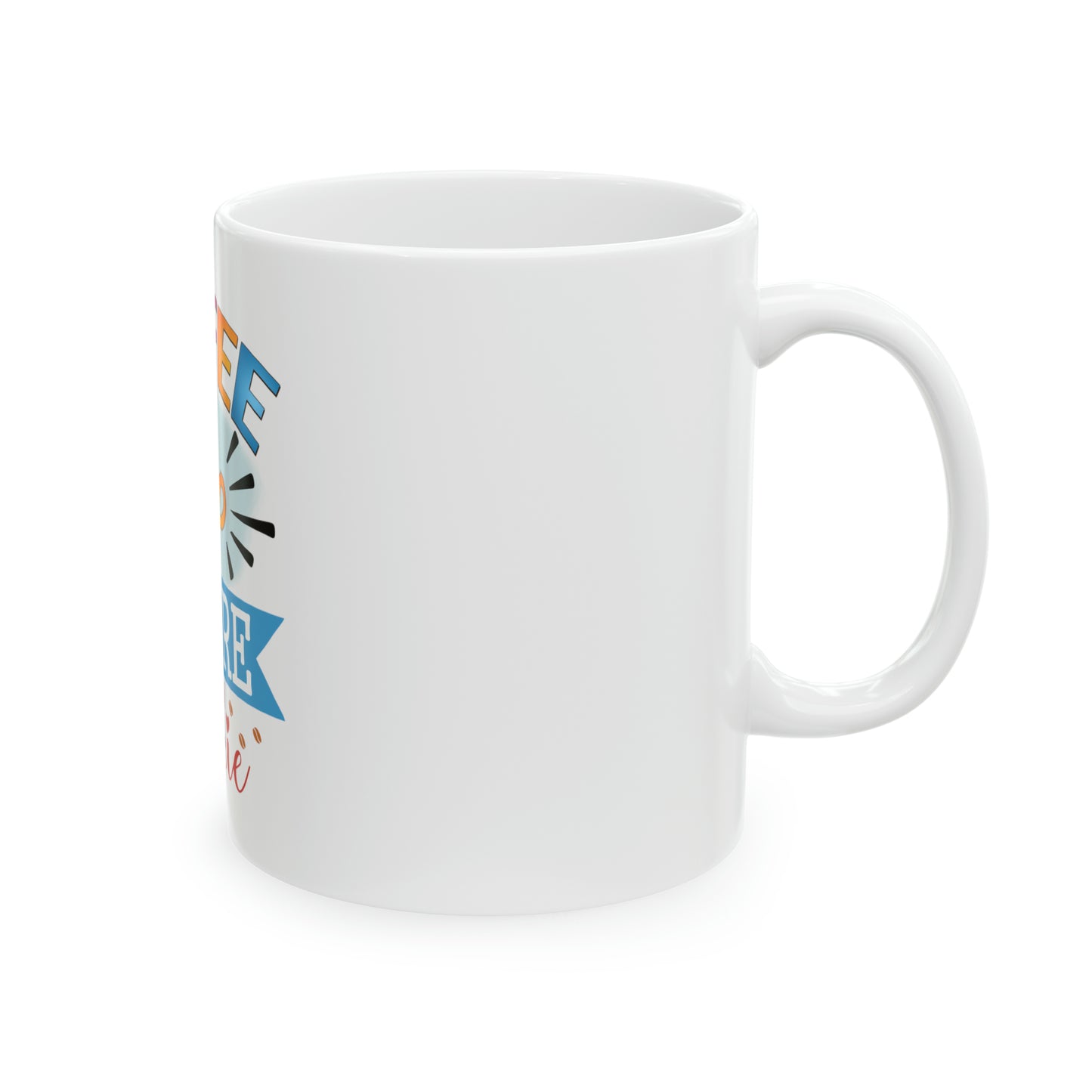 Coffee Before Talkie Ceramic Mug, 11oz