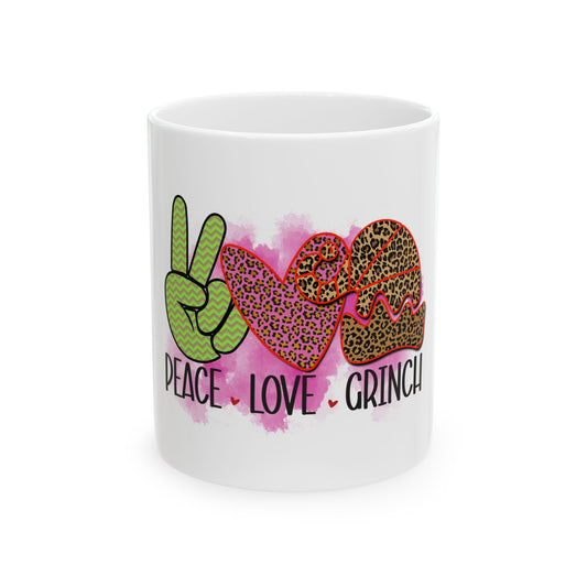 Peace Love Grinch Christmas Ceramic Mug, (11oz)