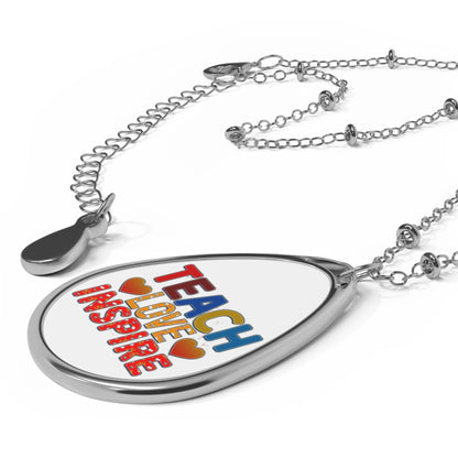 Teach Love Inspire Teacher Oval Necklace