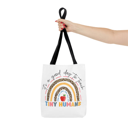 It's a Good Day to Teach Tiny Humans - Teacher Love Inspire Care Tote Bag (AOP)