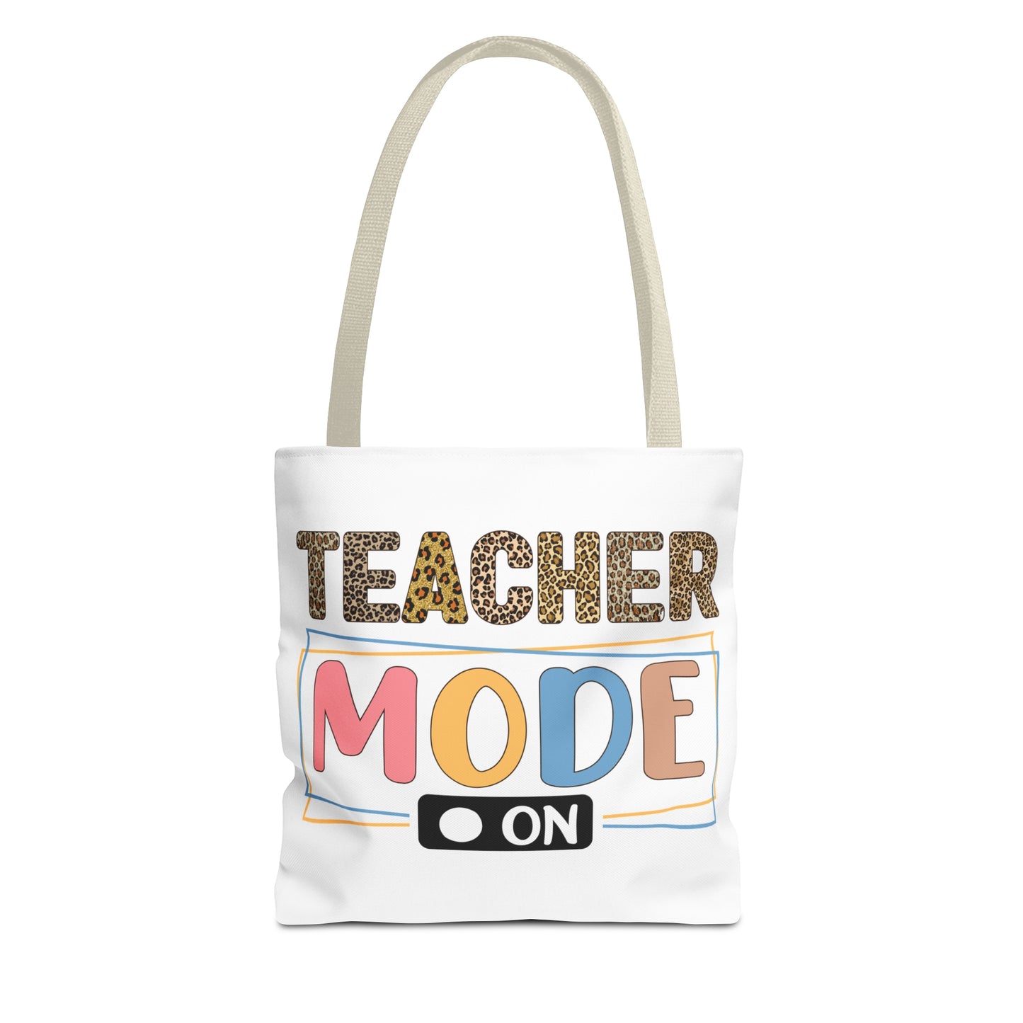 Teacher Mode On - Best Teacher Ever Tote Bag (AOP)