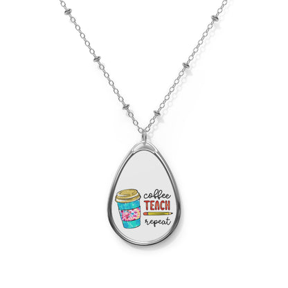 Coffee Teach Repeat Teacher Oval Necklace