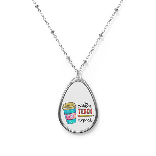 Coffee Teach Repeat Teacher Oval Necklace