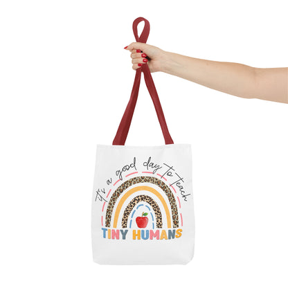 It's a Good Day to Teach Tiny Humans - Teacher Love Inspire Care Tote Bag (AOP)