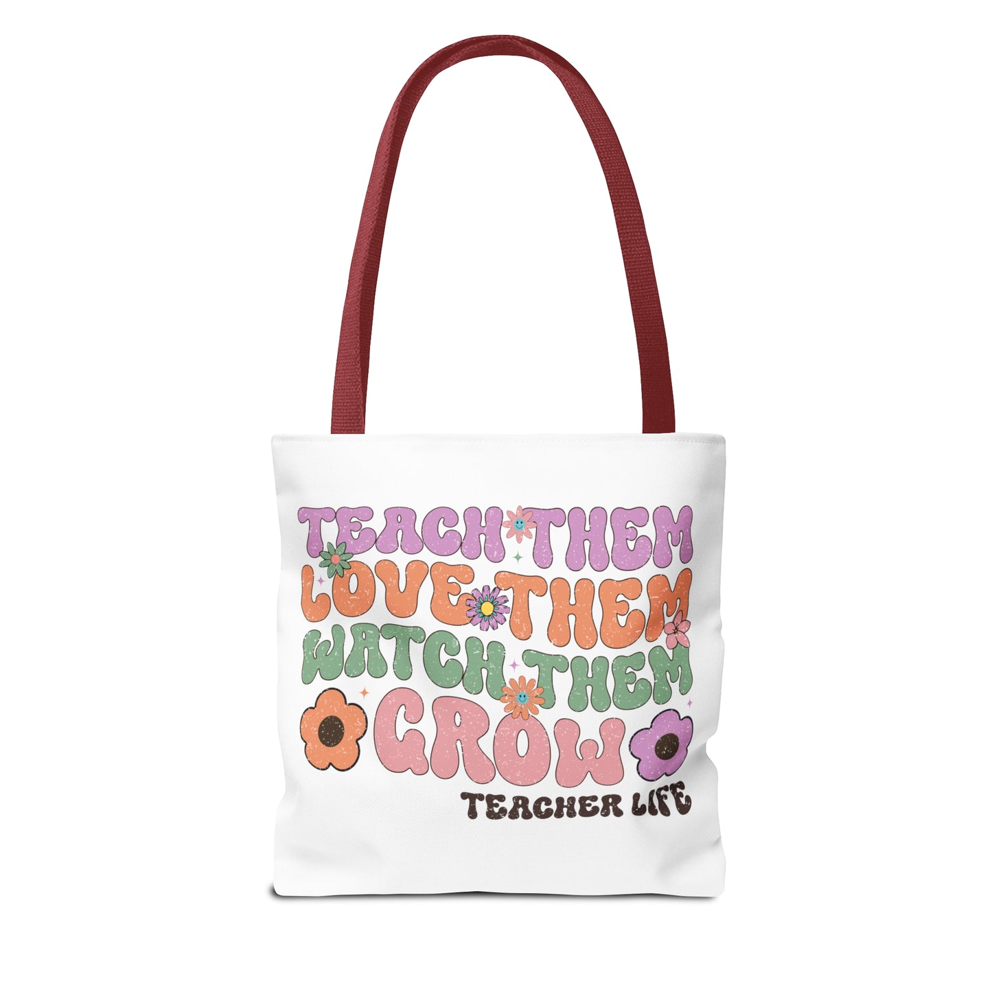 It's a Good Day to Teach Tiny Humans - Teach Them Love Them Watch Them Grow - Teacher Life Tote Bag (AOP)