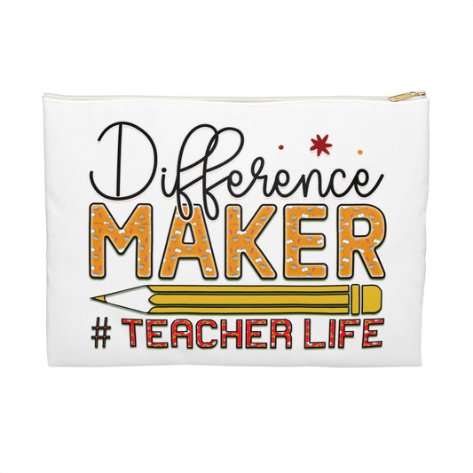 Difference Maker #TeacherLife - You Gon' Learn Today - Teacher Accessory Pouch