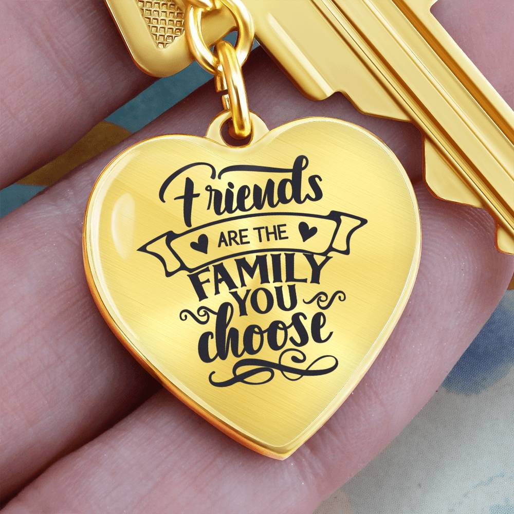 Friends are the Family You Choose Graphic Heart with Curb Keychain Attachment