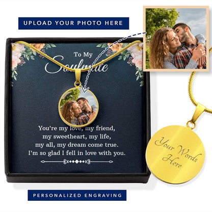 To My Soulmate Personalized Necklace & Message Card - Upload YOUR OWN Picture for the Charm!