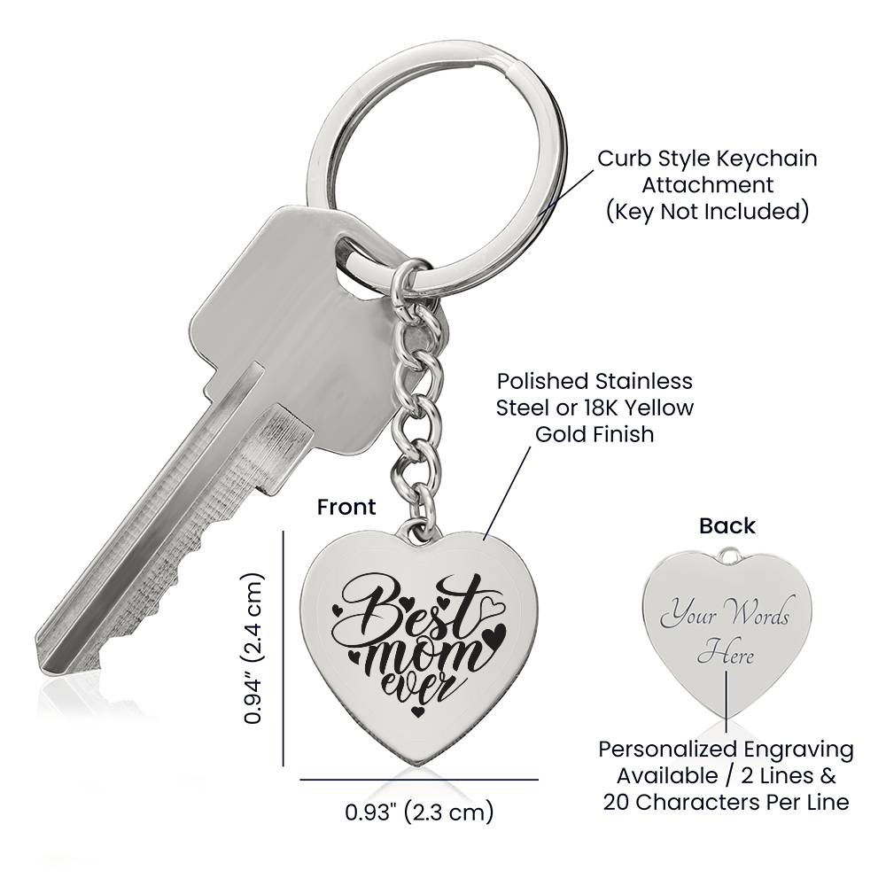 Best Mom Ever Engraved Heart Keychain