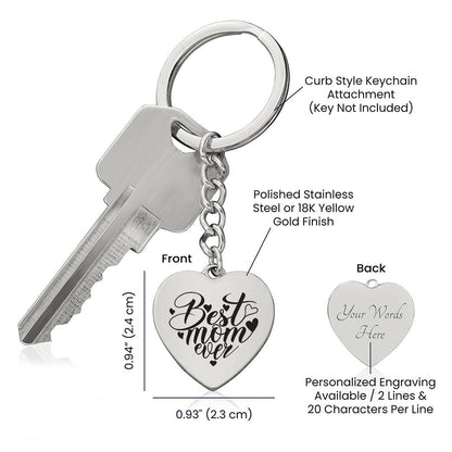 Best Mom Ever Engraved Heart Keychain