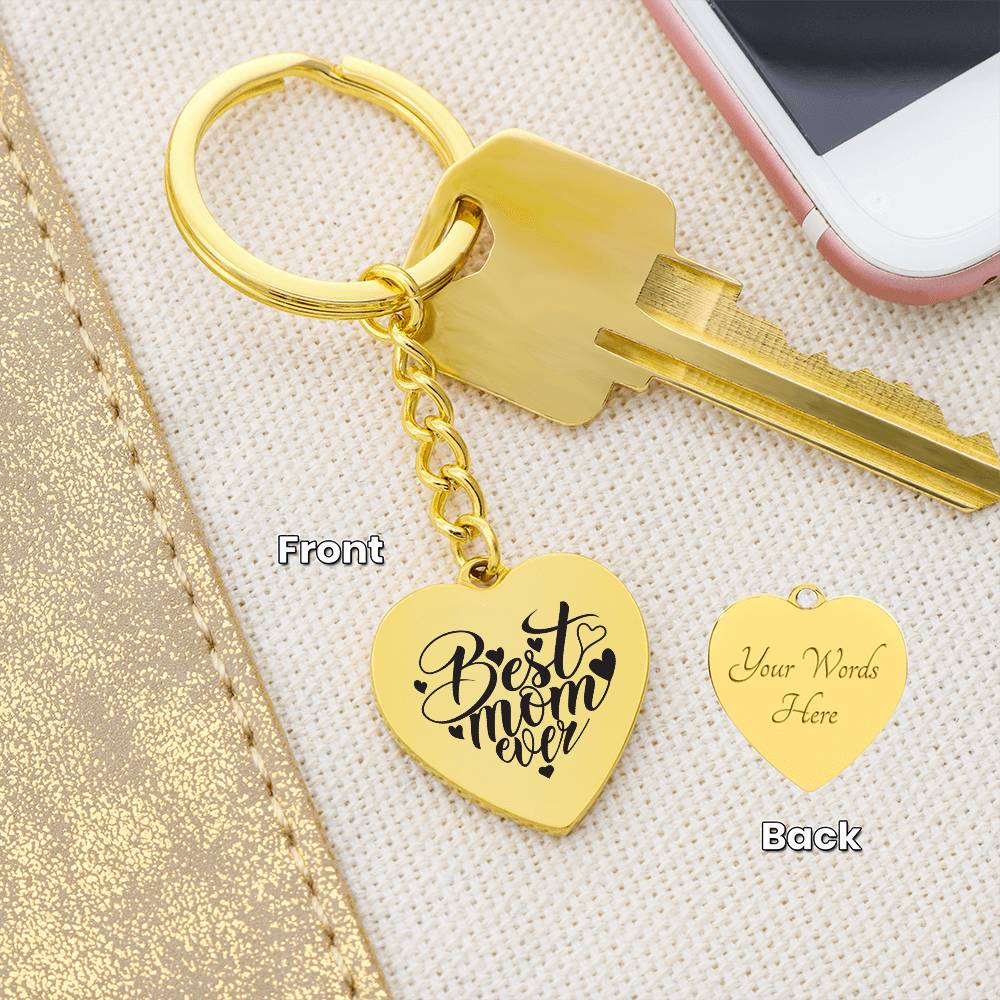 Best Mom Ever Engraved Heart Keychain