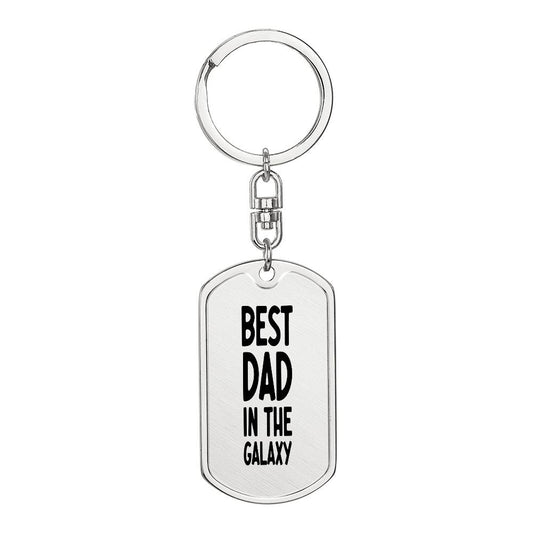 Best Dad in the Galaxy - Dog Tag with Swivel Keychain