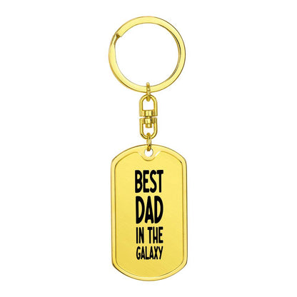 Best Dad in the Galaxy - Dog Tag with Swivel Keychain