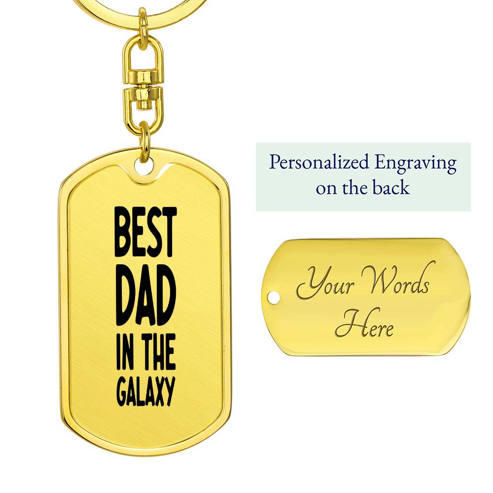 Best Dad in the Galaxy - Dog Tag with Swivel Keychain