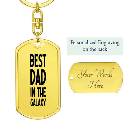 Best Dad in the Galaxy - Dog Tag with Swivel Keychain