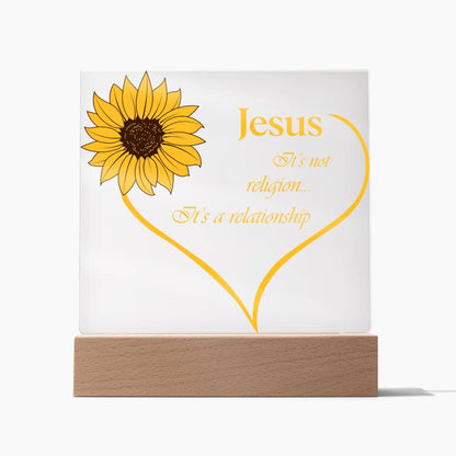 Jesus, It's Not Religion... It's a Relationship - Inspirational - Acrylic Square Plaque