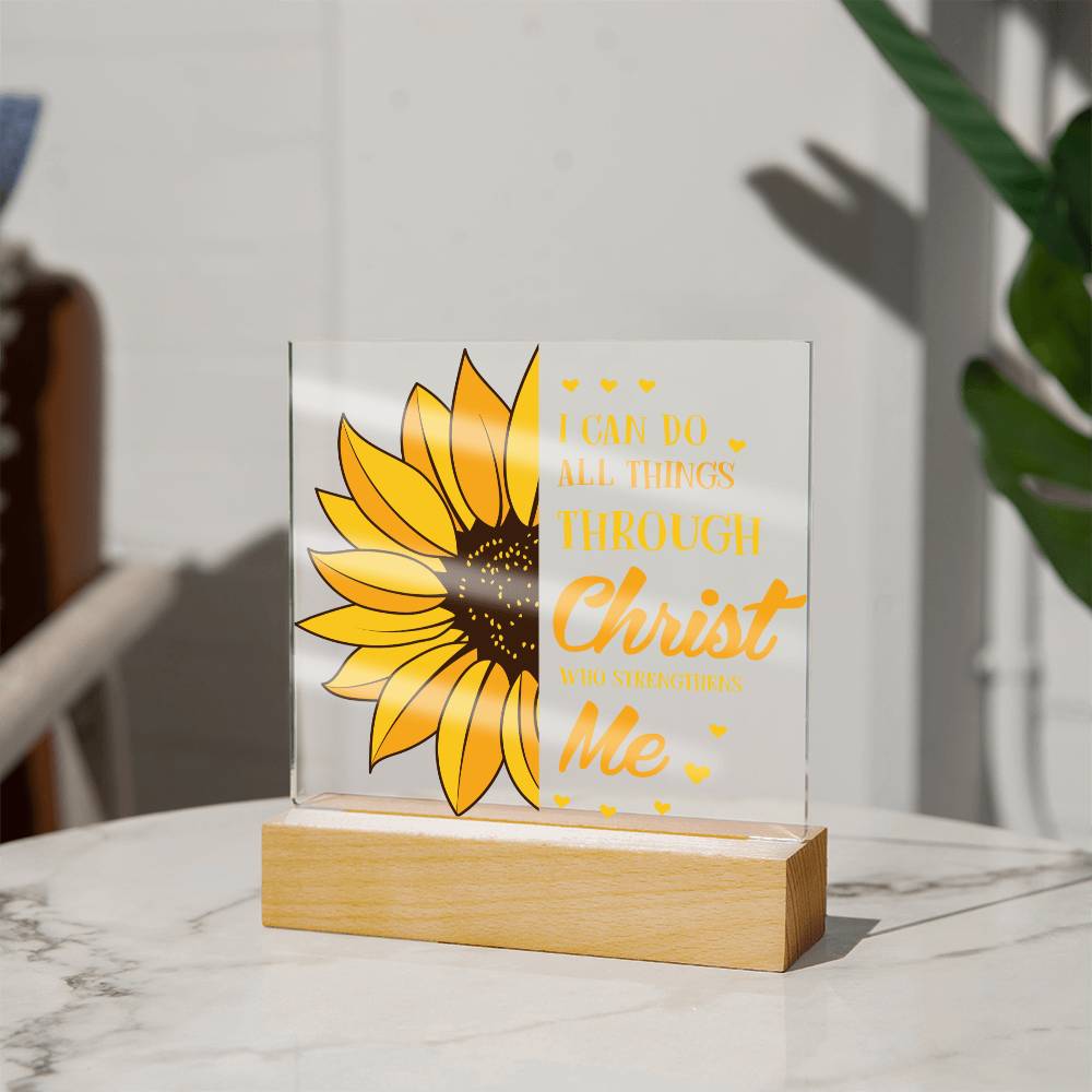 I Can Do All Things Through Christ Who Strengthens Me - Inspirational - Acrylic Square Plaque