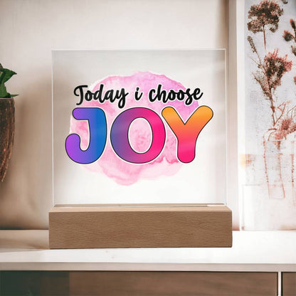 Today I Choose Joy - Inspirational - Acrylic Square Plaque