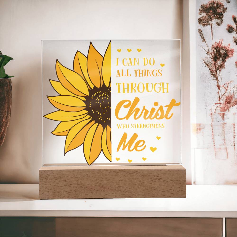 I Can Do All Things Through Christ Who Strengthens Me - Inspirational - Acrylic Square Plaque