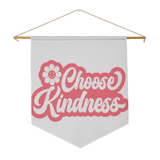 Choose Kindness Wall Pennant/Flag