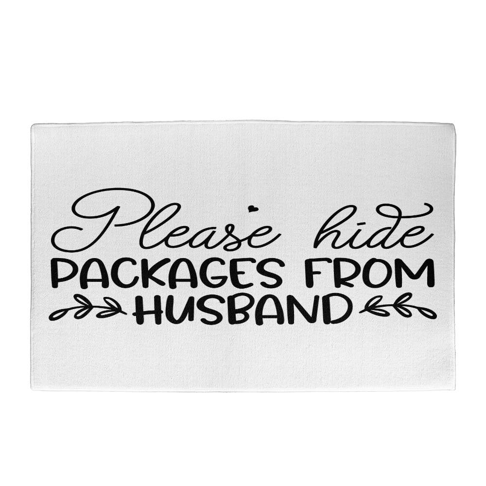 Please Hide Packages from Husband - Home Welcome Mat