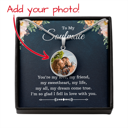 To My Soulmate Personalized Necklace & Message Card - Upload YOUR OWN Picture for the Charm!