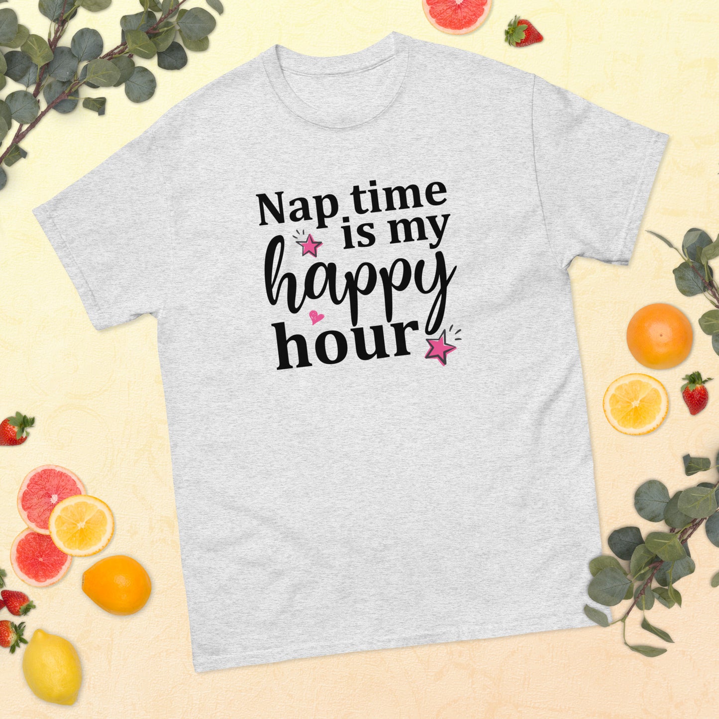 Nap Time is My Happy Hour classic tee