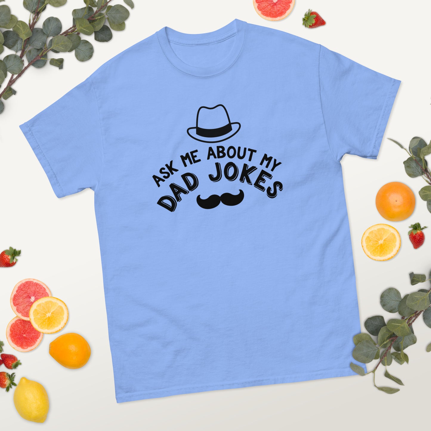 Ask Me About My Dad Jokes classic tee