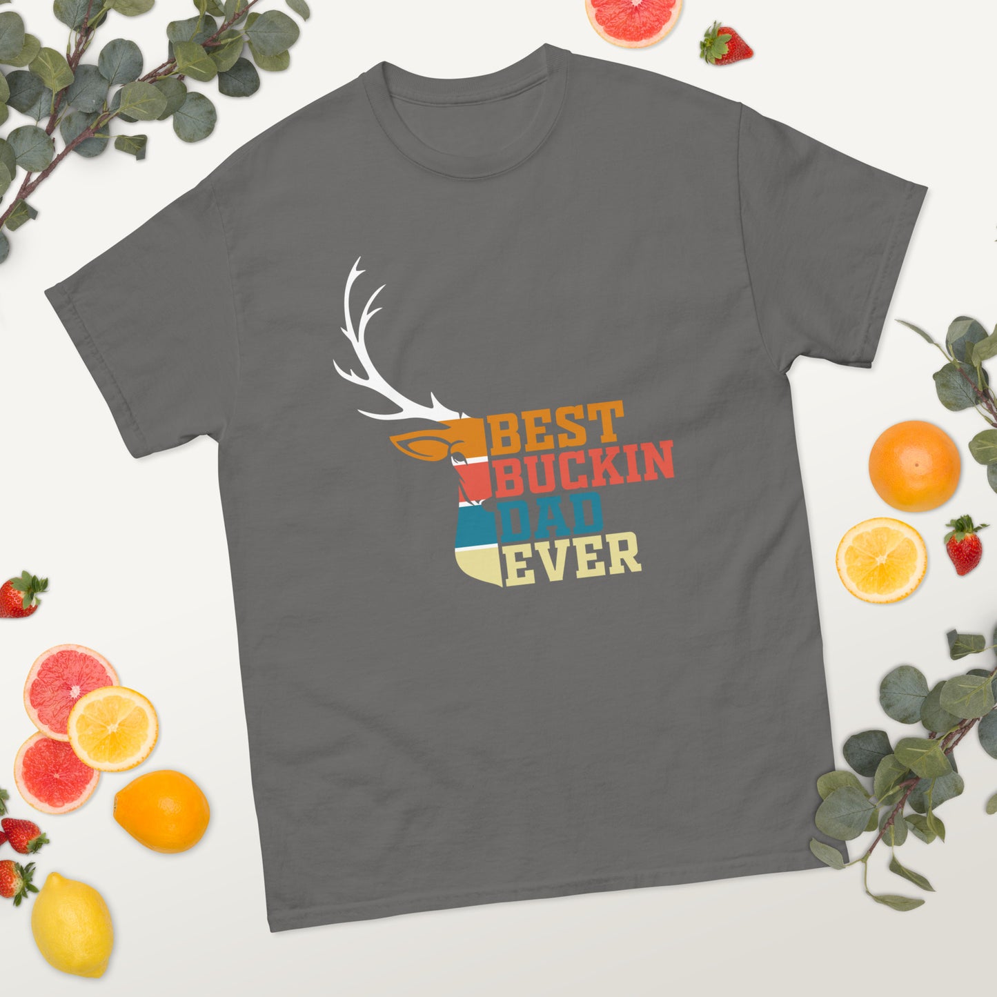 Best Buckin Dad Ever classic tee