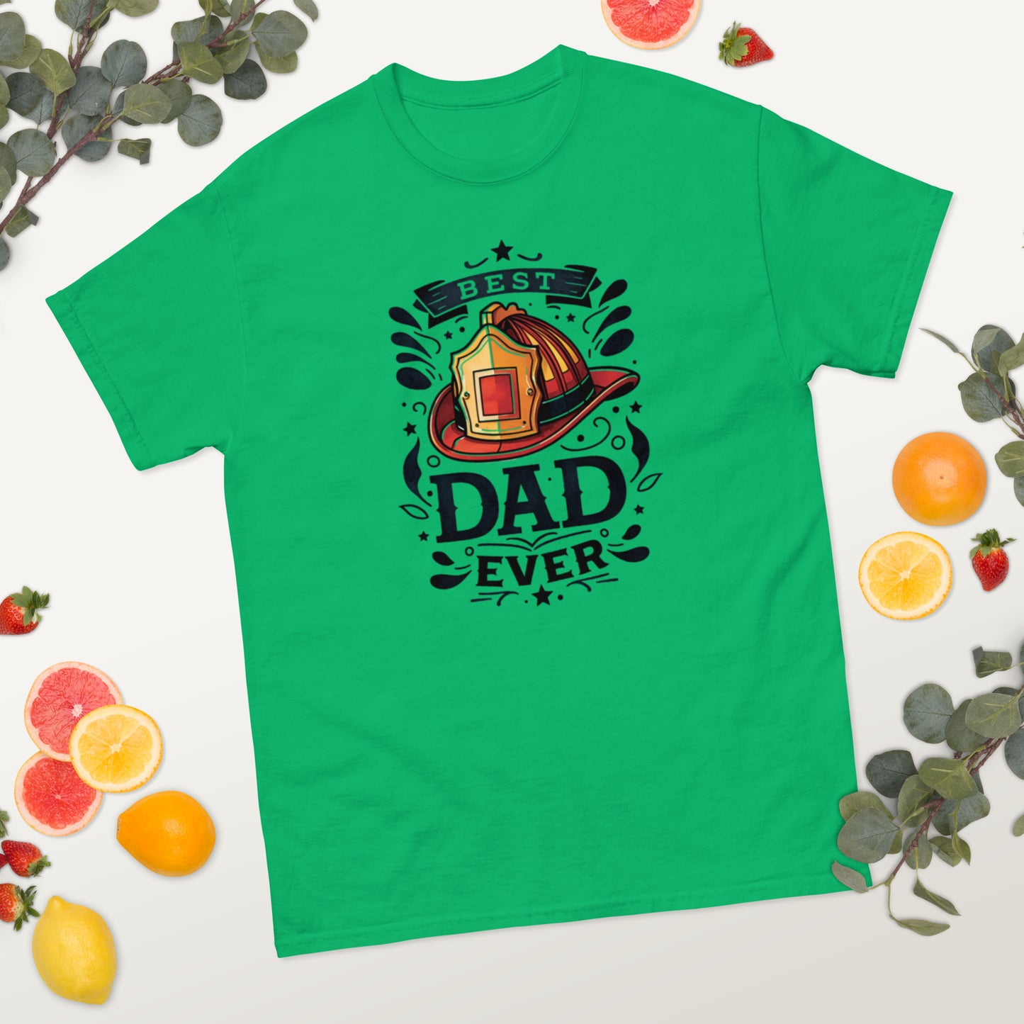 Best Firefighter Dad Ever - Father's Day classic tee