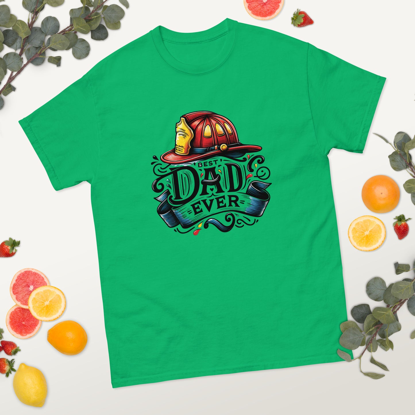 Best Firefighter Dad Ever - Father's Day classic tee