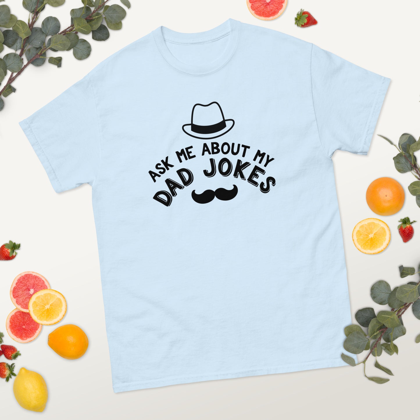 Ask Me About My Dad Jokes classic tee