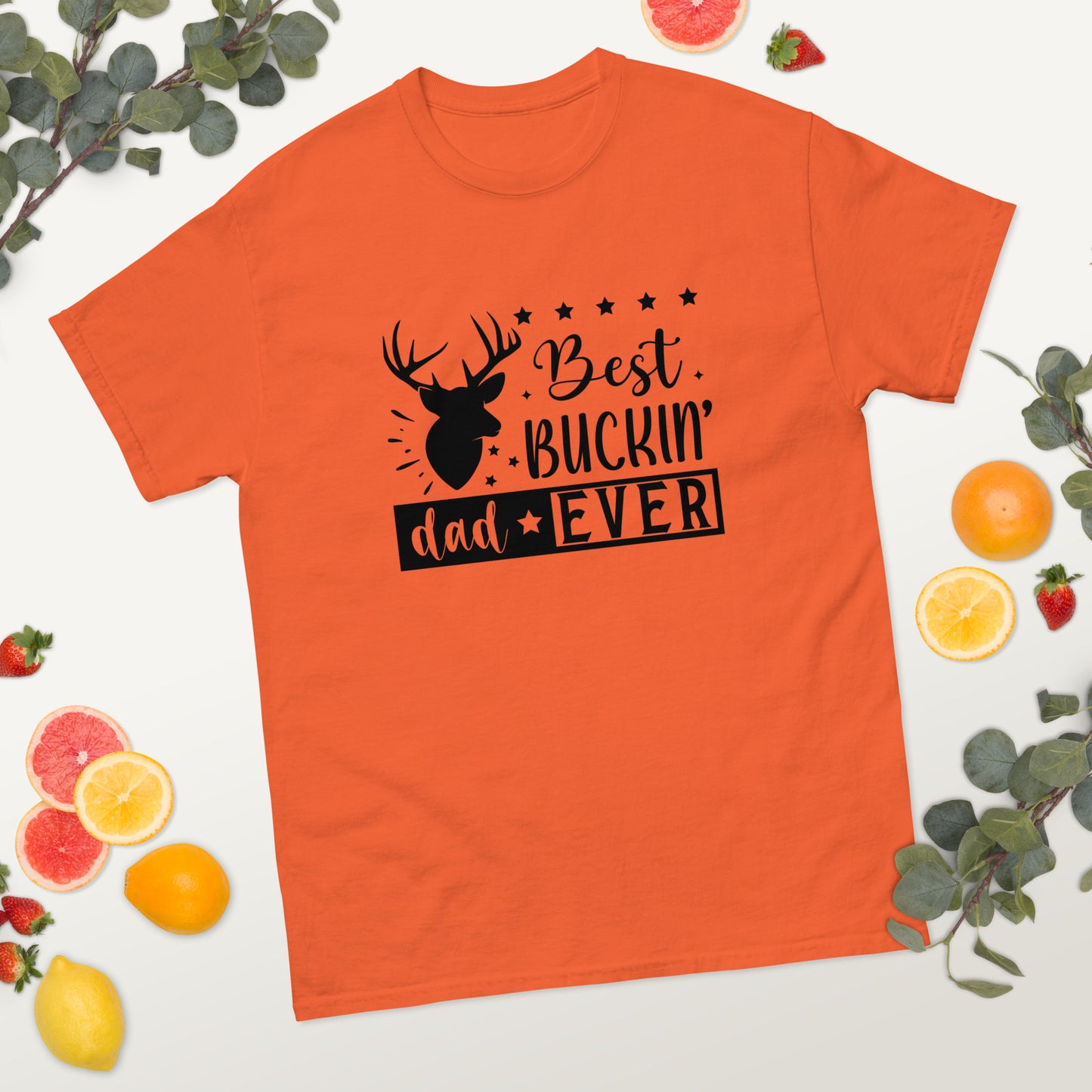 Best Buckin Dad Ever - Father's Day classic tee