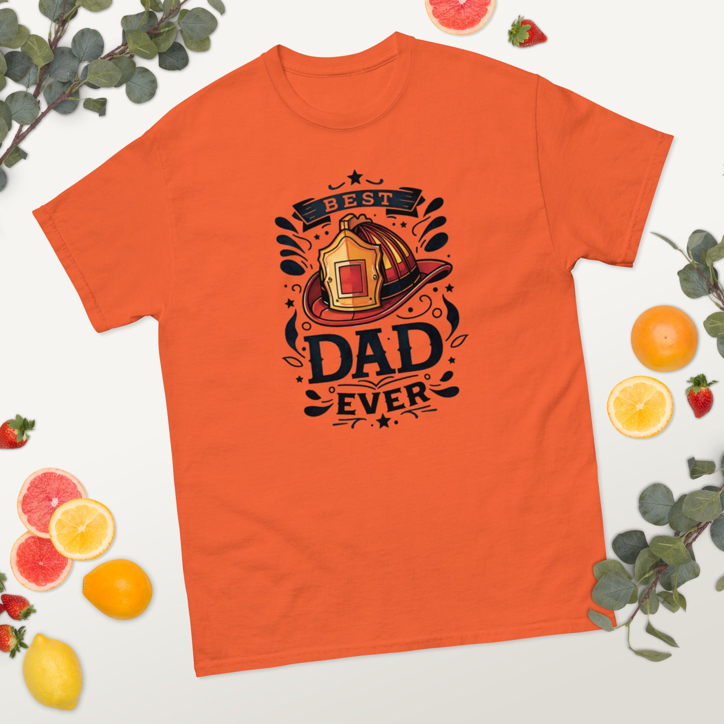 Best Firefighter Dad Ever - Father's Day classic tee