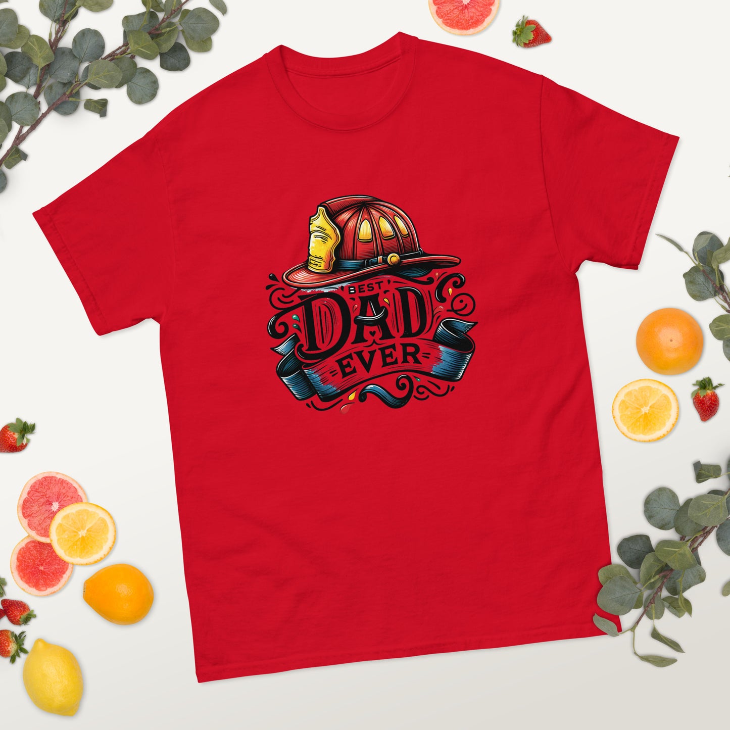 Best Firefighter Dad Ever - Father's Day classic tee